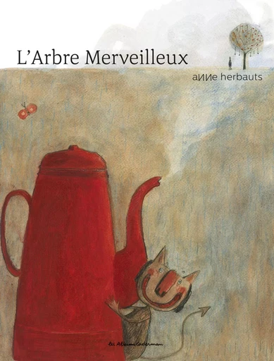 L'Arbre merveilleux - Anne Herbauts - CASTERMAN