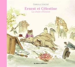 Ernest et Célestine - La chute d'Ernest