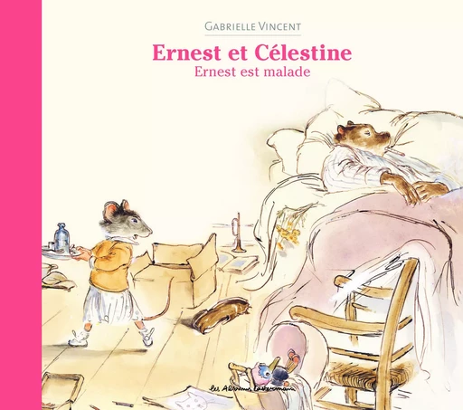 Ernest et Célestine - Ernest est malade - Gabrielle Vincent - CASTERMAN