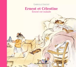 Ernest et Célestine - Ernest est malade