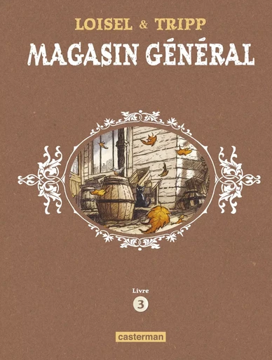 Magasin Général -  REGIS LOISEL / JEAN-LOUIS TRIPP - CASTERMAN