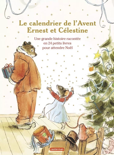 Ernest et Célestine - Le calendrier de l'Avent - Alexandra Garibal, Gabrielle Vincent - CASTERMAN