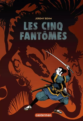 Les cinq fantômes - Jeremy Behm - CASTERMAN