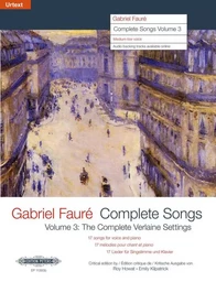 COMPLETE SONGS VOL. 3 - THE COMPLETE VERLAINE SETTINGS (1887-1894) CRITICAL EDITION - VOIX MOYENNES