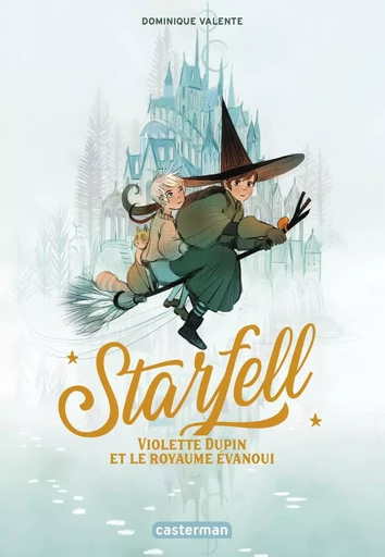 Starfell - Dominique Valente - CASTERMAN