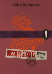 Cherub - Cherub : Dossiers secrets