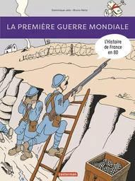 Histoire de France en BD - La Première Guerre mondiale