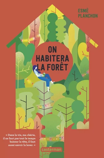 On habitera la forêt - Esmé Planchon - CASTERMAN