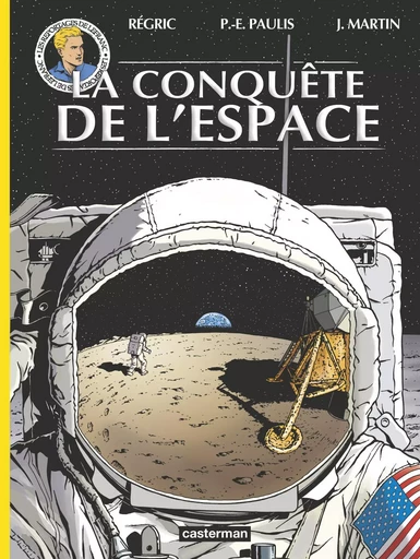 Lefranc - Reportages - La Conquête de l'espace -  JACQUES MARTIN / PIERRE-EMMANUEL PAULIS / REGRIC - CASTERMAN