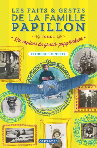 Les faits et gestes de la famille papillon - Florence Hinckel - CASTERMAN