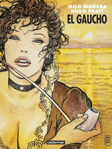 El Gaucho -  MILO MANARA / HUGO PRATT - CASTERMAN