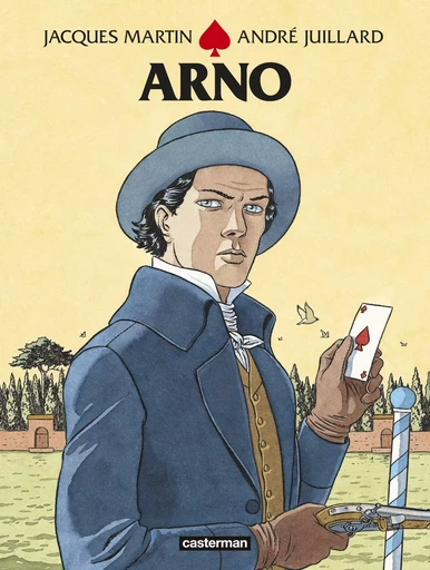 Arno -  ANDRE JUILLARD / JACQUES MARTIN - CASTERMAN