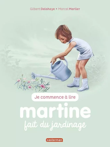 Martine fait du jardinage - Gilbert Delahaye - CASTERMAN