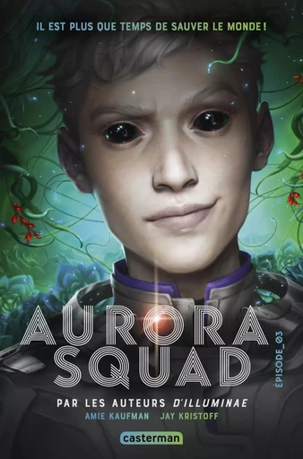 Aurora Squad - Amie Kaufman, Jay Kristoff - CASTERMAN