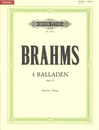 JOHANNES BRAHMS : 4 BALLADES OP.10 - 4 BALLADEN OP.10 - PIANO