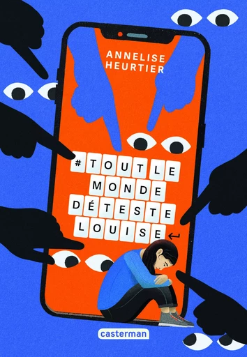 #ToutlemondedétesteLouise - Annelise Heurtier - CASTERMAN