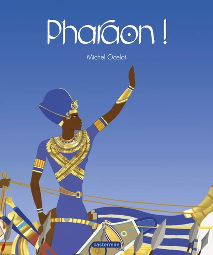 Pharaon - Michel Ocelot - CASTERMAN