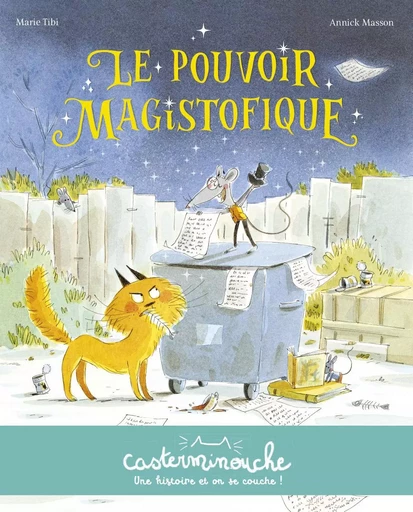 Casterminouche - Le Pouvoir magistofique - Marie Tibi - CASTERMAN