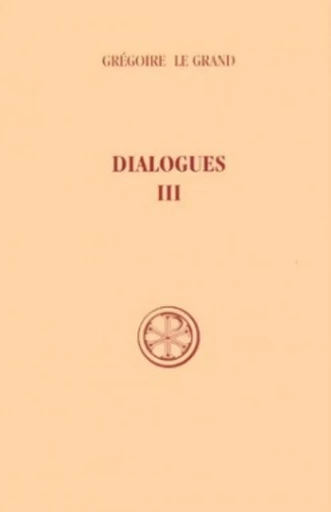 DIALOGUES - TOME 3 -  GREGOIRE LE GRAND - CERF