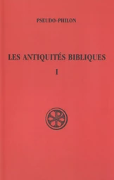 LES ANTIQUITES BIBLIQUES - TOME 1