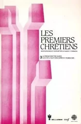 LES PREMIERS CHRÉTIENS. HISTORIENS ET EXÉGÈTES À RADIO-CANADA, III