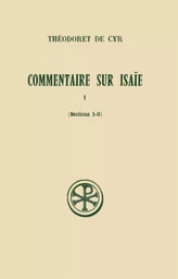 COMMENTAIRE SUR ISAIE - TOME 1 (SECTIONS 1-3)