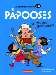 Les Papooses - Un très très grand sorcier