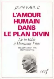 L'AMOUR HUMAIN DANS LE PLAN DIVIN