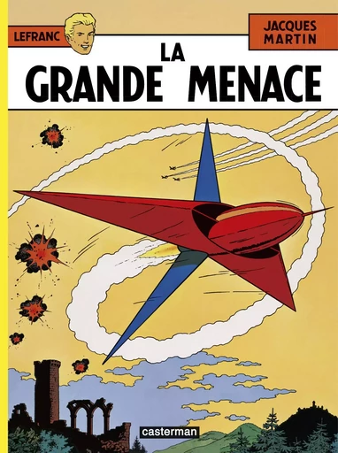 La Grande Menace - Jacques Martin - CASTERMAN