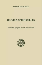 OEUVRES SPIRITUELLES - TOME 1 HOMELIES PROPRES A LA COLLECTION III