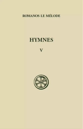 HYMNES 5 -  ROMANOS LE MELODE - CERF