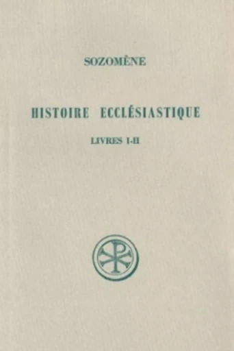 HISTOIRE ECCLESIASTIQUE - TOME 1 (LIVRES I-II) -  SOZOMENE - CERF