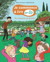 Je commence à lire en BD - CP- Au secours ça gratte