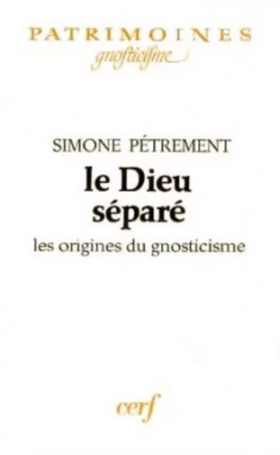 LE DIEU SÉPARÉ -  PETREMENT SIMONE - CERF