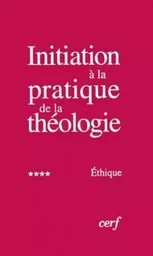 INITIATION À LA PRATIQUE DE LA THÉOLOGIE, 4