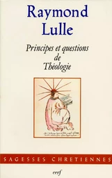 PRINCIPES ET QUESTIONS DE THÉOLOGIE