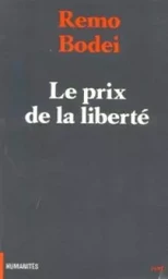 LE PRIX DE LA LIBERTE