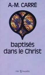 BAPTISÉS DANS LE CHRIST