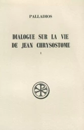 SC 341 DIALOGUE SUR LA VIE DE JEAN CHRYSOSTOME, I