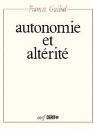 AUTONOMIE ET ALTÉRITÉ