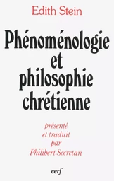 PHÉNOMÉNOLOGIE ET PHILOSOPHIE CHRÉTIENNE