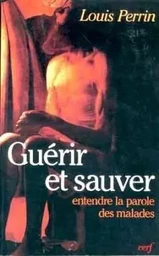 GUÉRIR ET SAUVER