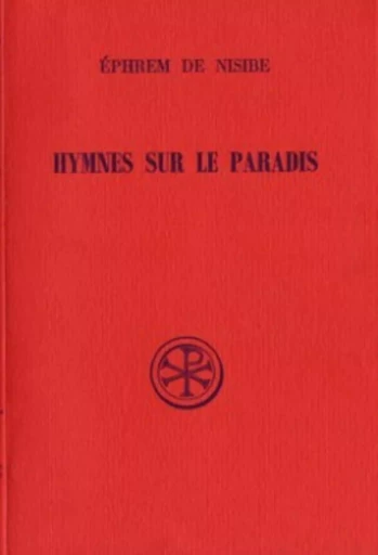 HYMNES SUR LE PARADIS -  EPHREM DE NISIBE - CERF