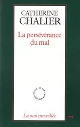 LA PERSÉVÉRANCE DU MAL