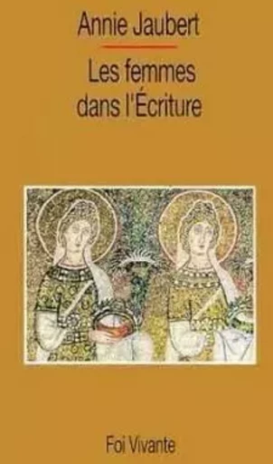 LES FEMMES DANS L'ECRITURE -  JAUBERT ANNIE - CERF