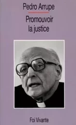 PROMOUVOIR LA JUSTICE