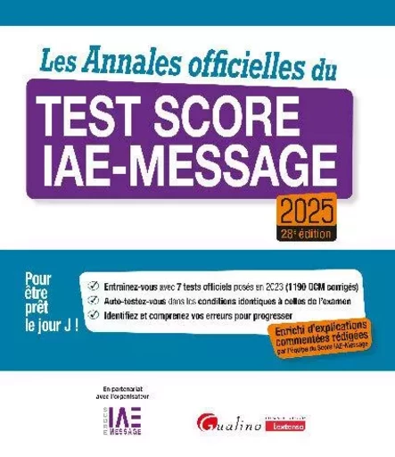 Les Annales officielles du Test Score IAE-Message 2025 - FNEGE FNEGE - GUALINO