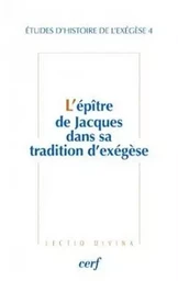 L'épître de Jacques dans sa tradition d'exégèse