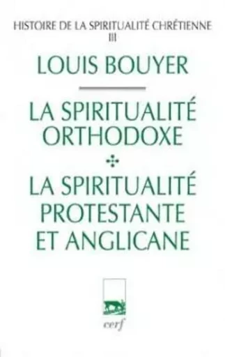 HISTOIRE DE LA SPIRITUALITE CHRETIENNE - TOME 3 -  BOUYER LOUIS - CERF