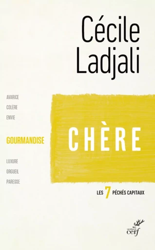 LES SEPT PÉCHÉS CAPITAUX : LA GOURMANDISE -  LADJALI CECILE - CERF